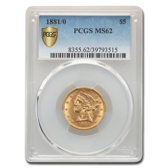1881/0 $5 Liberty Gold Half Eagle MS-62 PCGS 1881/0 $5 Liberty Gold Half Eagle MS-62 PCGS